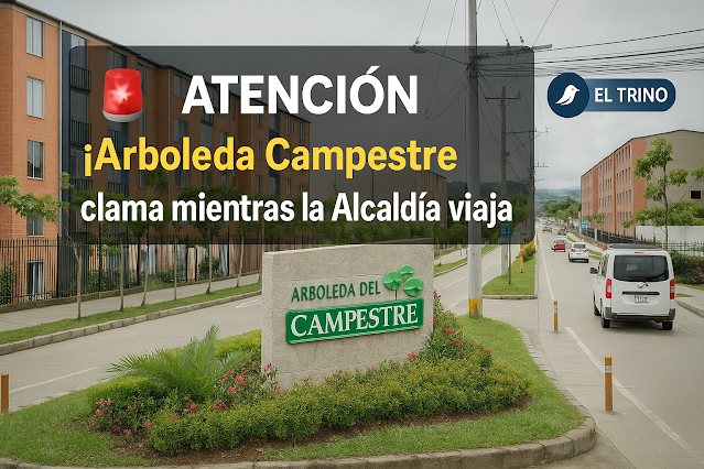🚨 #ATENCIÓN | ¡Arboleda Campestre clama mientras la Alcaldía viaja!