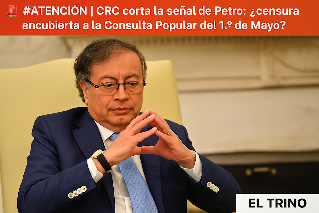 🚨 #ATENCIÓN | CRC corta la señal de Petro: ¿censura encubierta a la Consulta Popular del 1.º de Mayo?